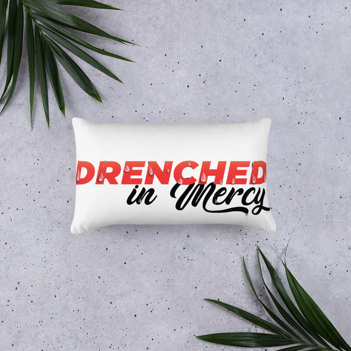 Drenched in Mercy Basic Pillow
