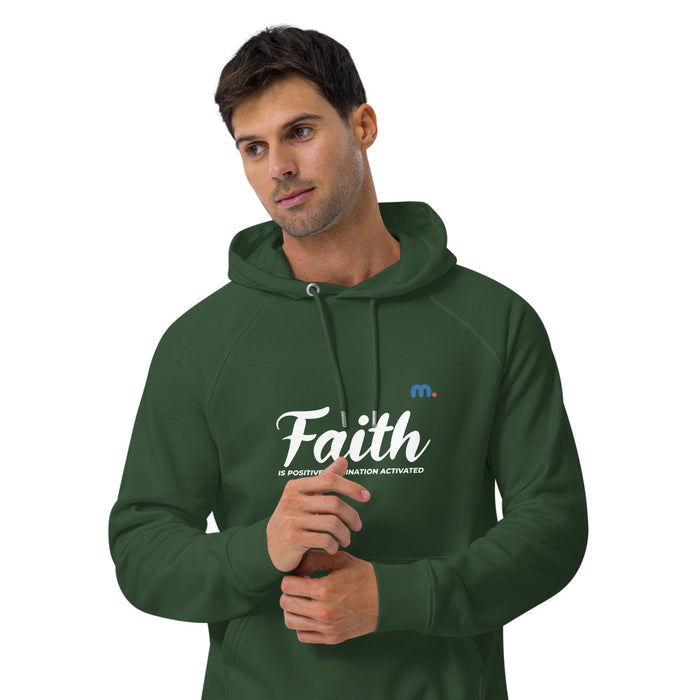 Faith is Positive Imagination Activated Unisex Eco Raglan Hoodie