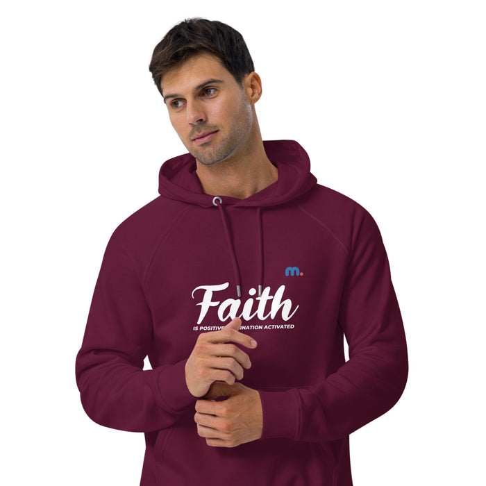 Faith is Positive Imagination Activated Unisex Eco Raglan Hoodie