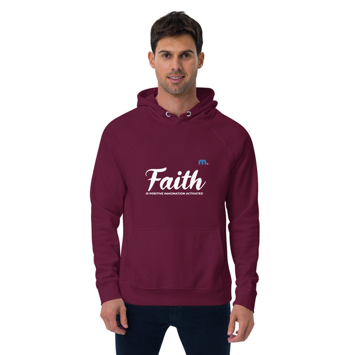 Faith is Positive Imagination Activated Unisex Eco Raglan Hoodie