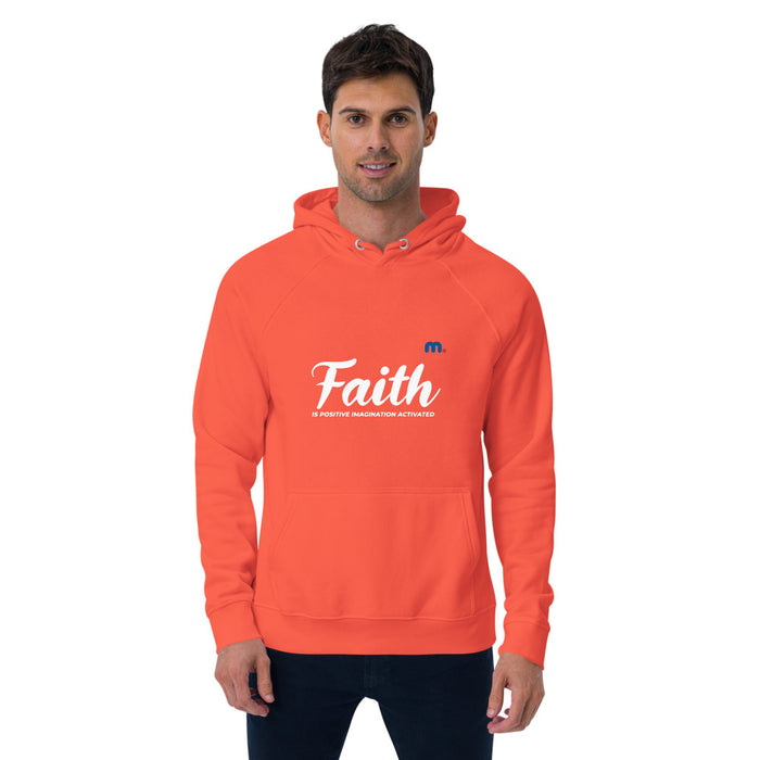 Faith is Positive Imagination Activated Unisex Eco Raglan Hoodie