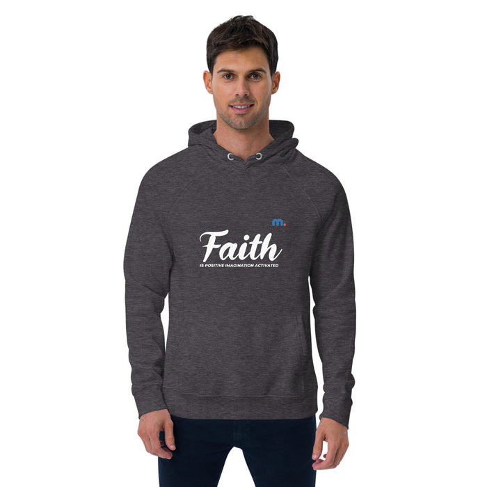Faith is Positive Imagination Activated Unisex Eco Raglan Hoodie